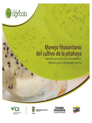 cover image of Manejo fitosanitario del cultivo de la pitahaya (Hylocereus magalanthus (K. Schum.ex Vaupel)Ralf Bauer) medidas para la temporada invernal